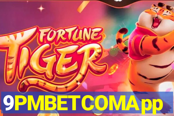 9PMBETCOMApp
