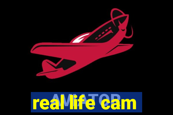 real life cam