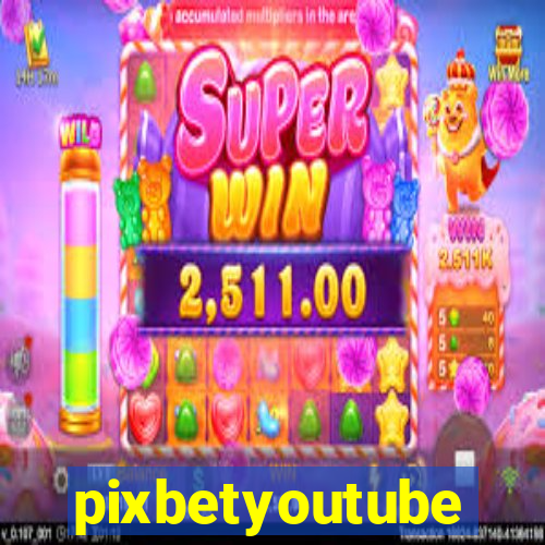 pixbetyoutube