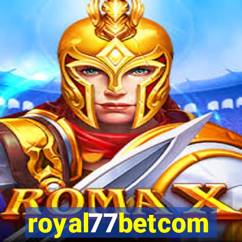 royal77betcom
