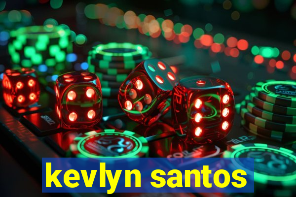 kevlyn santos