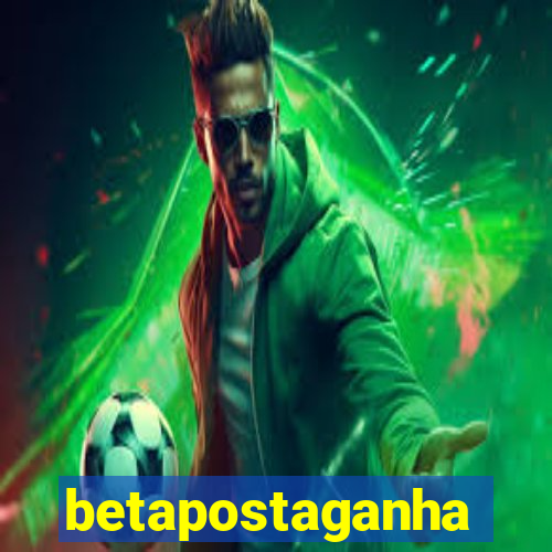betapostaganha
