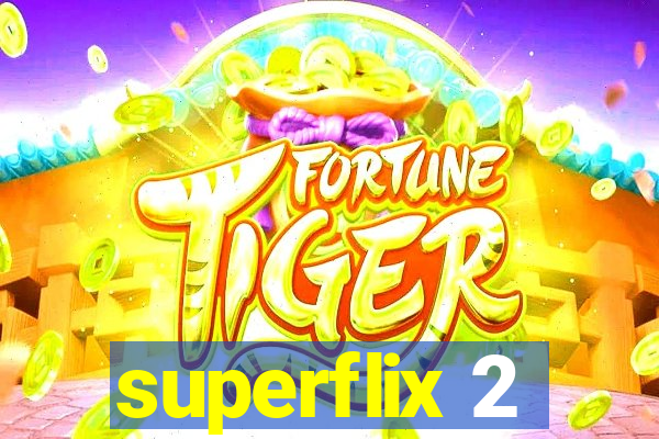 superflix 2