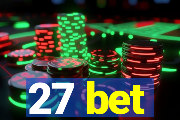 27 bet