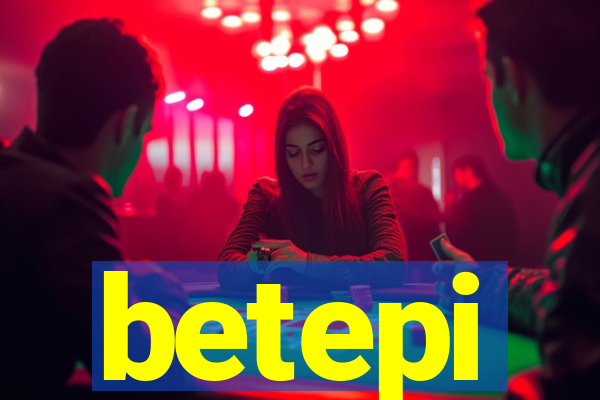 betepi