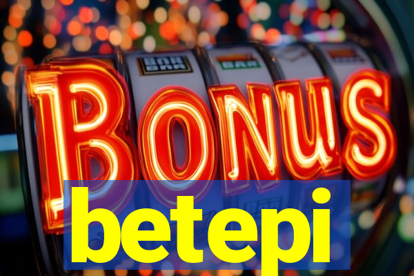 betepi
