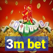 3m bet
