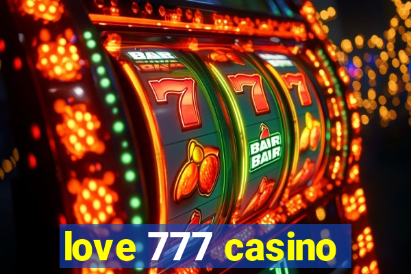 love 777 casino