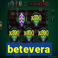 betevera