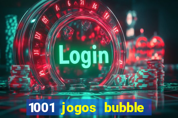 1001 jogos bubble shooter grátis