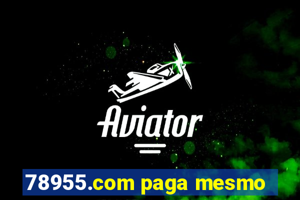 78955.com paga mesmo