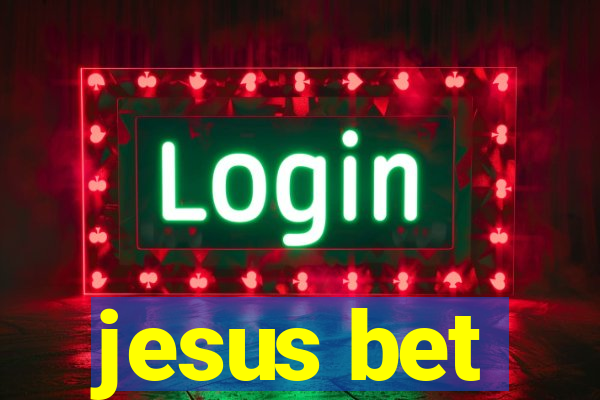 jesus bet