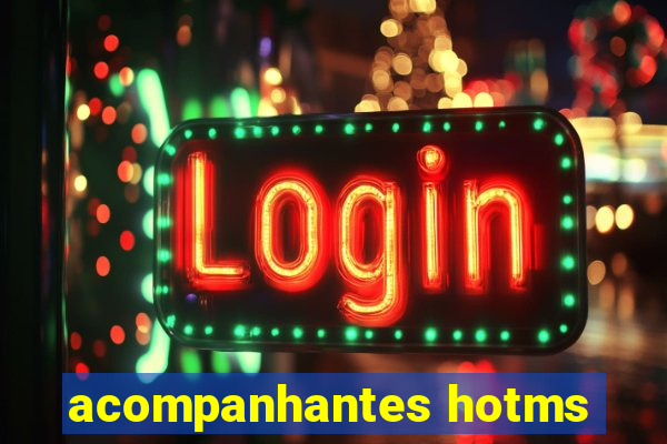 acompanhantes hotms