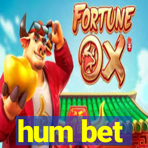 hum bet