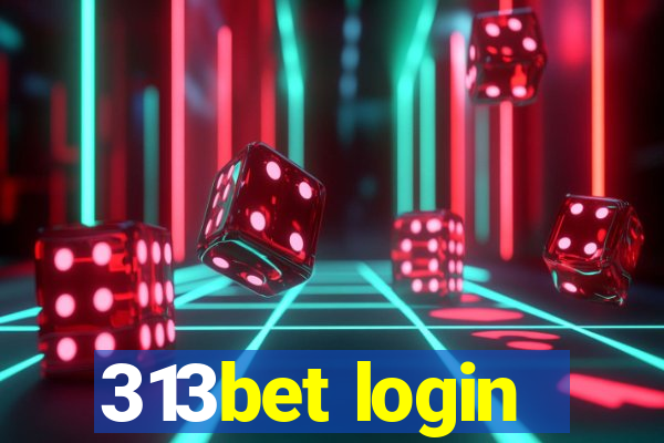 313bet login