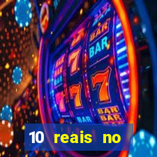 10 reais no cadastro cassino sem depósito