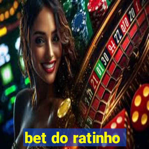 bet do ratinho