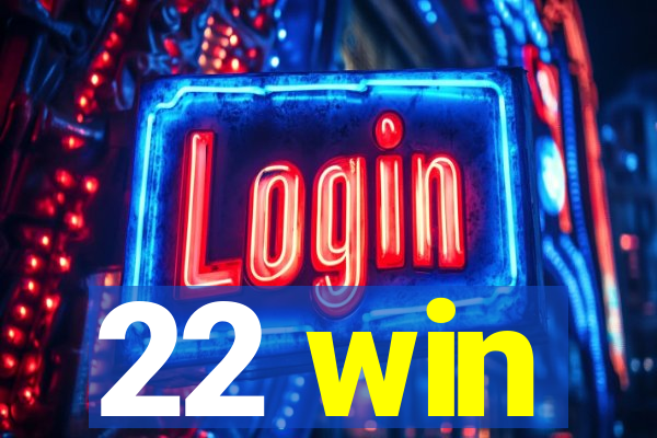 22 win