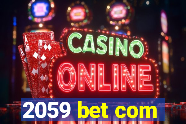 2059 bet com