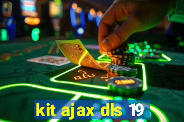kit ajax dls 19