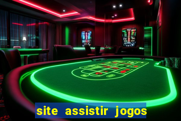 site assistir jogos de futebol