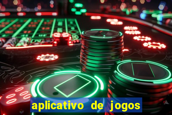 aplicativo de jogos que pagam de verdade