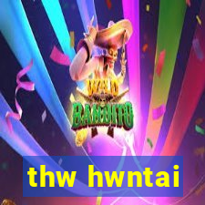 thw hwntai