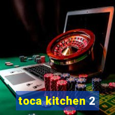 toca kitchen 2