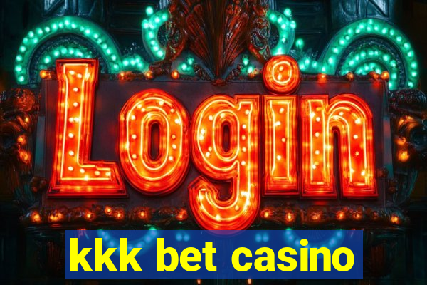 kkk bet casino