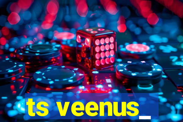 ts veenus_