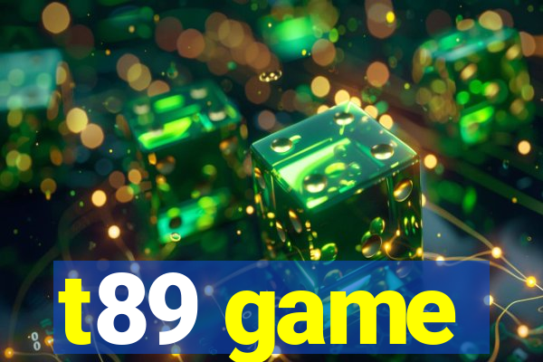 t89 game