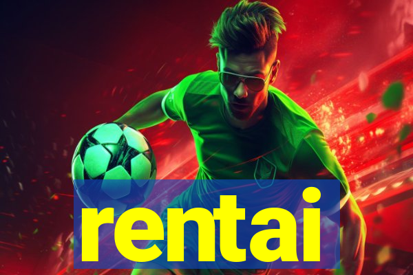 rentai