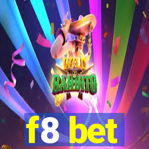 f8 bet