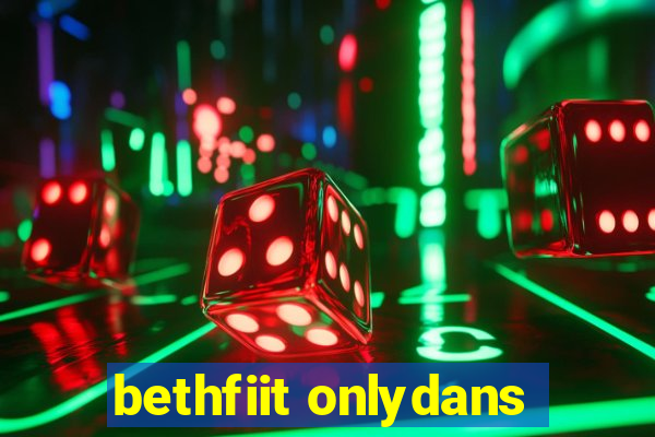 bethfiit onlydans