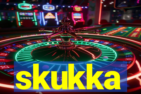 skukka