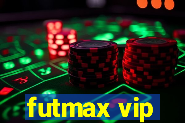 futmax vip