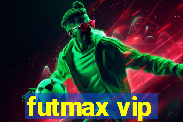 futmax vip