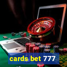 cards bet 777