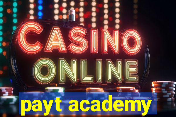 payt academy