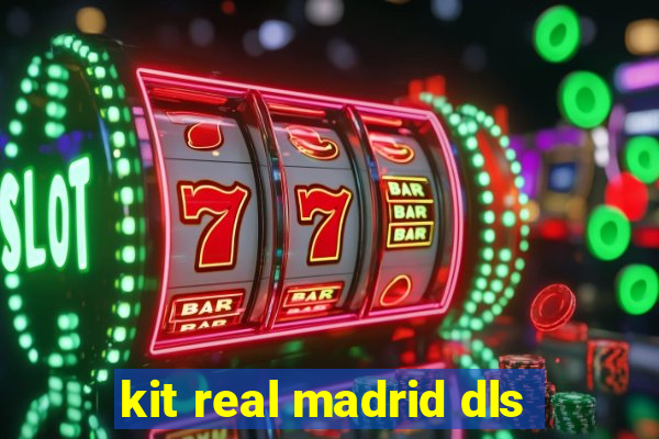kit real madrid dls