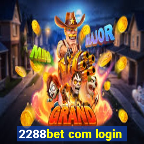 2288bet com login