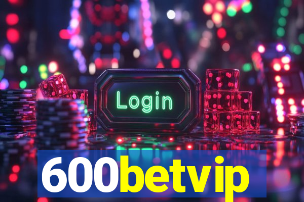 600betvip