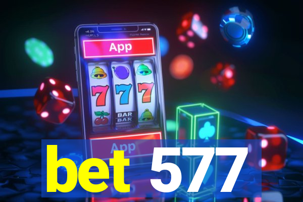 bet 577