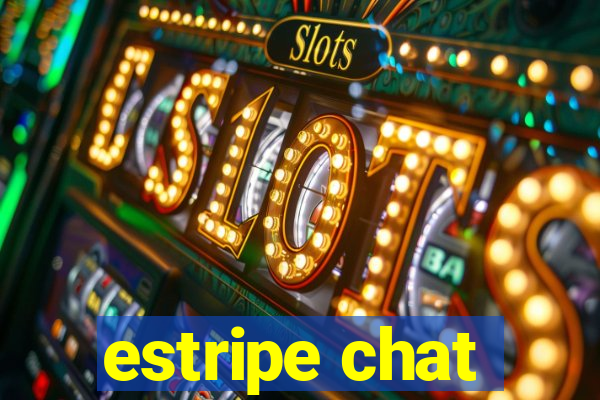 estripe chat