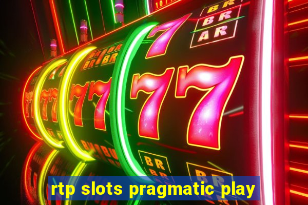 rtp slots pragmatic play