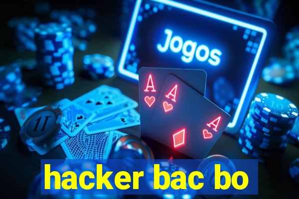 hacker bac bo