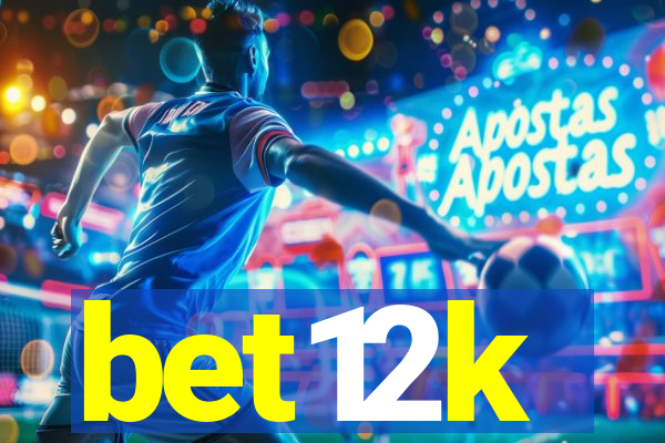 bet12k