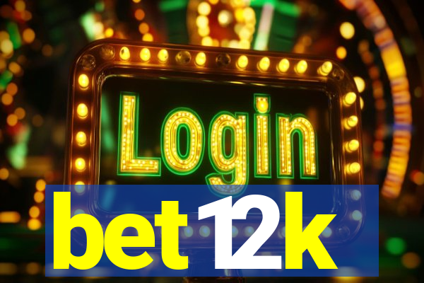 bet12k