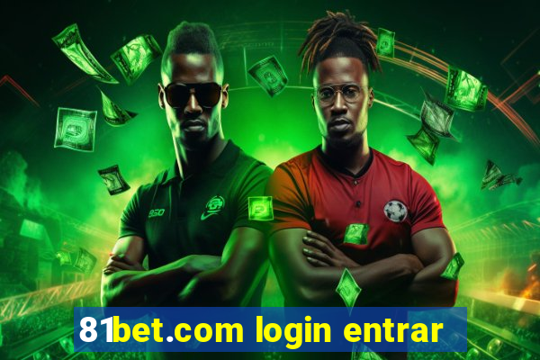 81bet.com login entrar