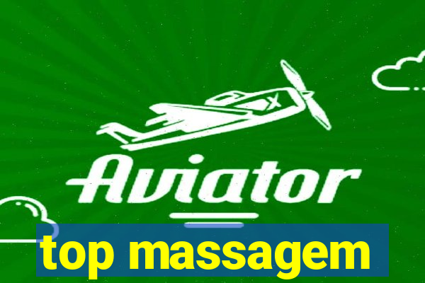 top massagem